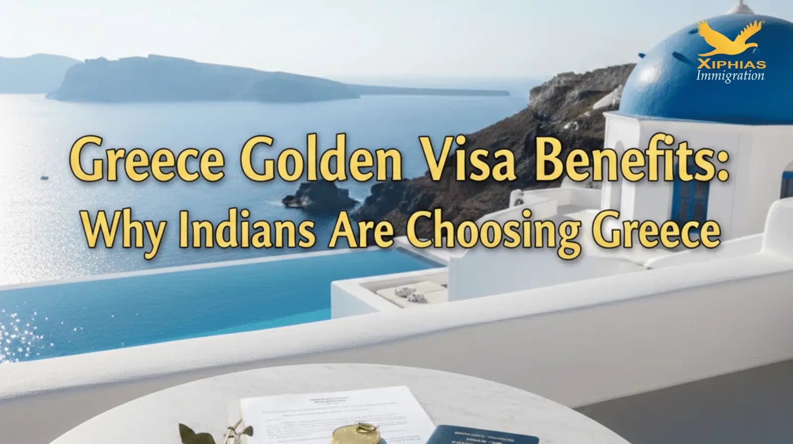 Greece Golden Visa Benefits: Why Indians Are Choosing Greece