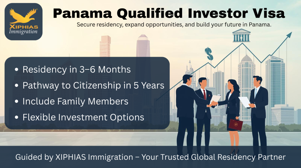 Panama Qualified Investor Visa guide by XIPHIAS IMMIGRATION